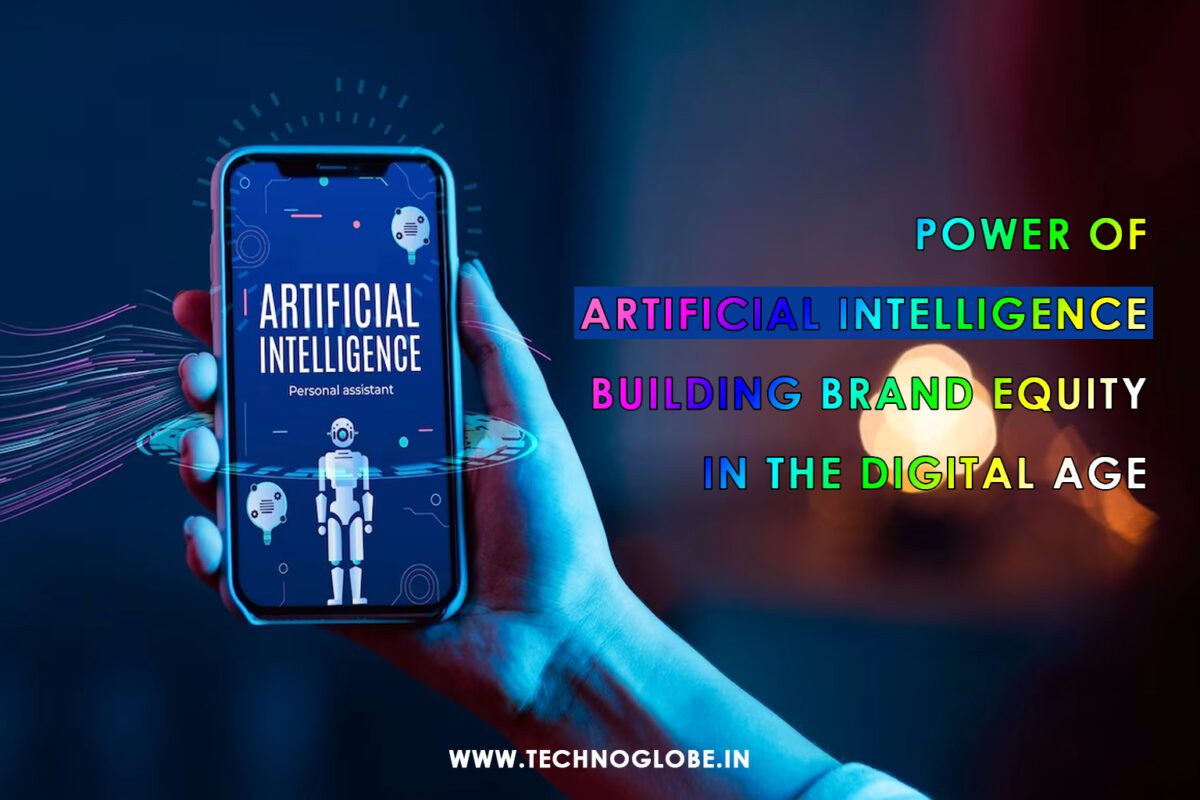 Power of Artificial Intelligence - Building Brand Equity in the Digital Age